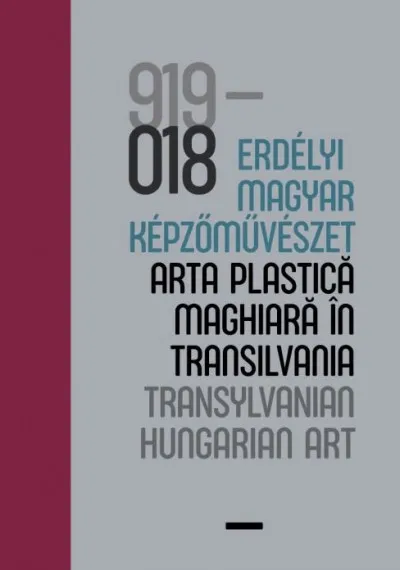 Árengedmény 100 év - Erdélyi magyar képzőművészet / 100 ani - arta plastică maghiară în Transilvania / 100 years - Transylvanian Hungarian Art