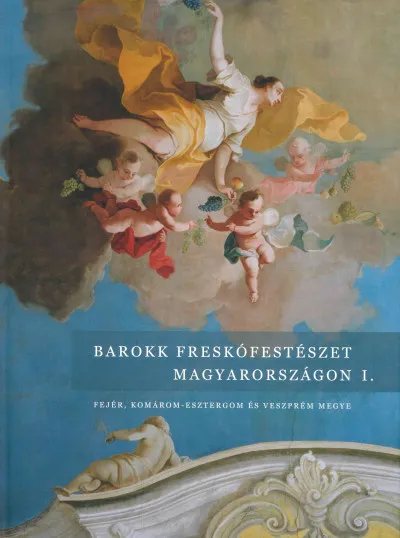 Barokk freskófestészet Magyarországon I. Rendeld meg most