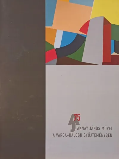 Aknay János művei a Varga-Balogh gyűjteményben Expressz kézbesítés
