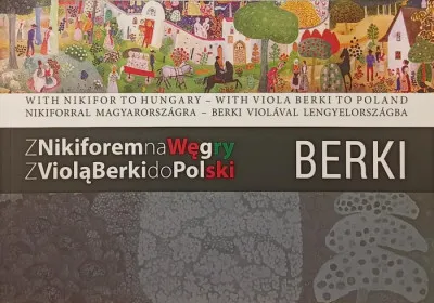 Újdonság With Nikifor to Hungary - With Viola Berki to Poland - angol- magyar- és lengyel nyelven - Nikiforral Magyarországra - Berki Violával Lengyelországba