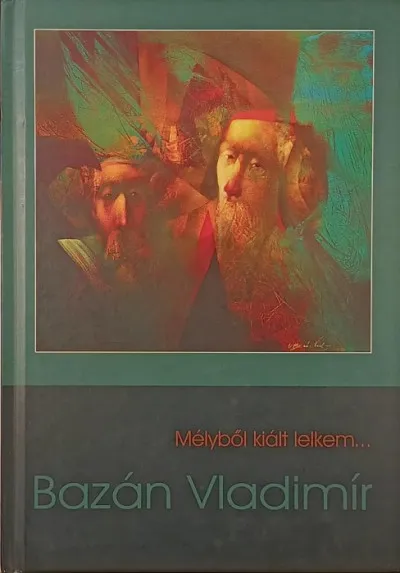 Árcsökkenés Mélyből kiállt lelkem... - Bazán Vladimír