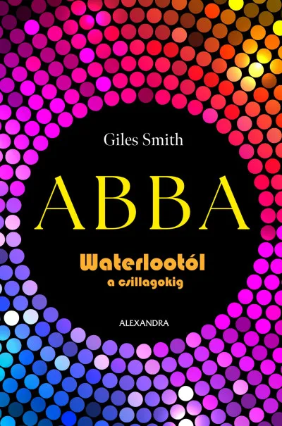 ABBA - Waterlootól a csillagokig Vedd meg online