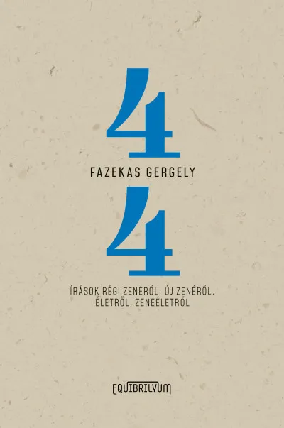 Négynegyed - Írások régi zenéről, új zenéről, életről, zeneéletről Nézd meg most