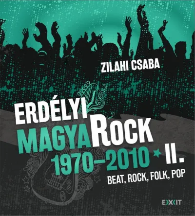 Erdélyi magyaRock 1970-2010 II. - Beat, rock, folk, pop: újságcikkek, interjúk, tények és vélemények Szuper akció