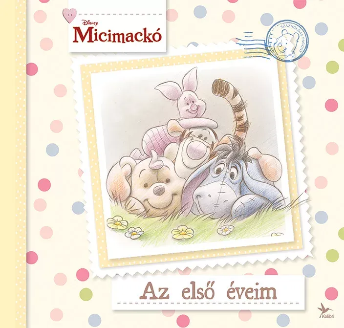 Disney - Az első éveim babanapló - Micimackó Azonnali szállítás