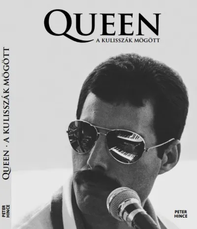 Vedd meg most Queen - A kulisszák mögött