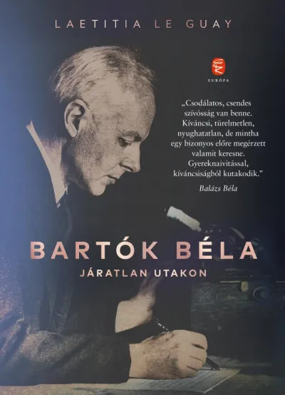 Bartók Béla - Járatlan utakon Különleges ajánlat
