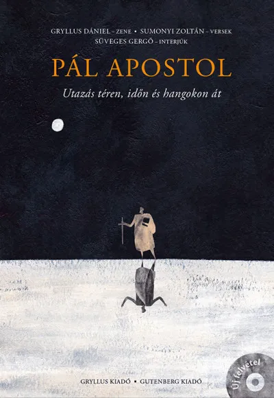 Pál apostol - Utazás téren, időn és hangokon át - CD melléklettel Árengedmény