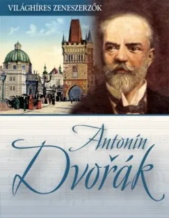 Korlátozott ajánlat Antonín Dvorak