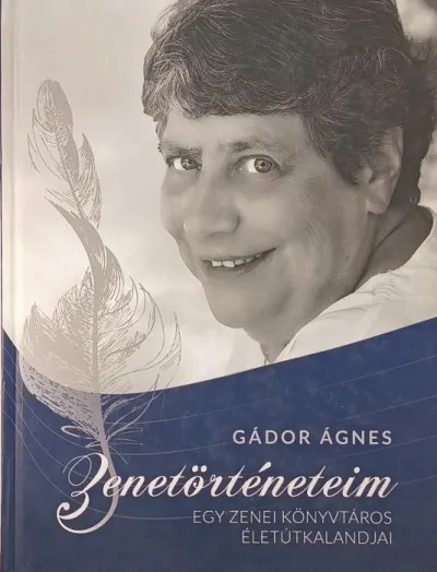Akciós ár Zenetörténeteim - Egy zenei könyvtáros életútkalandjai