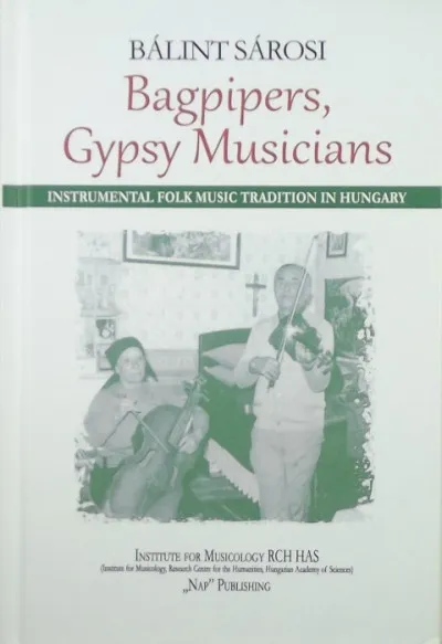 Kedvezményes ár Bagpipers, gypsy musicians - Instrumental folk music tradition hungary