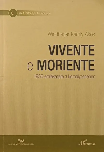 Vivente e moriente - 1956 emlékezete a komolyzenében Biztonságos fizetés