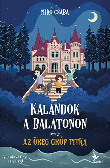 Kalandok a Balatonon 2. - Avagy az öreg gróf titka - Mikó Csaba Árcsökkenés