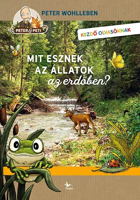 Mit esznek az állatok az erdőben? - Peter Wohlleben Legnépszerűbb