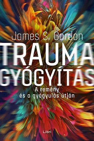 Gyors kiszállítás Traumagyógyítás - James Gordon