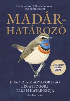 Madárhatározó - Európa és Magyarország legátfogóbb terepi határozója (2024) - Szépséghibás példány! Olcsó