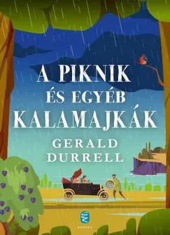 Kihagyhatatlan ajánlat A piknik és egyéb kalamajkák (új kiadás) - Gerald Durrell
