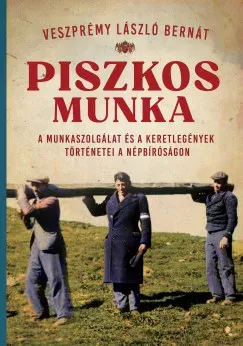Olcsó Piszkos munka - Veszprémy László Bernát