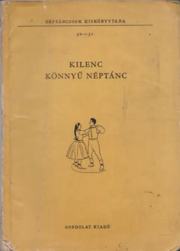 Néptáncosok kiskönyvtára 30-31. (kilenc könnyű néptánc) Vásárlói kedvenc