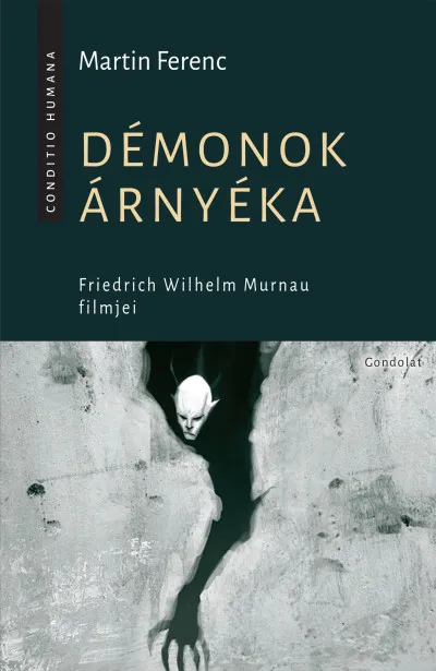 Démonok árnyéka - Friedrich Wilhelm Murnau filmjei Különleges ajánlat