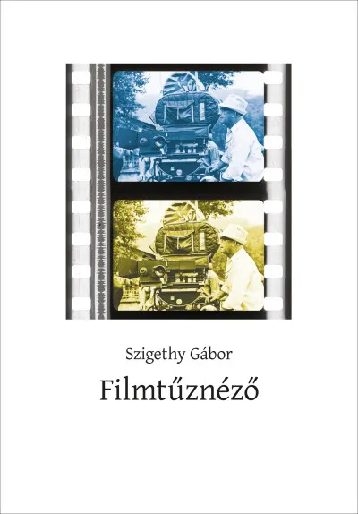 Filmtűznéző - Magyar mozimúlt, 1946-1976 Korlátozott ajánlat