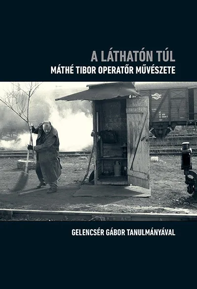 A láthatón túl - Máthé Tibor operatőr művészete Expressz kézbesítés