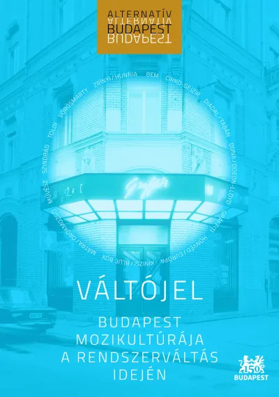 Váltójel - Budapest mozikultúrája a rendszerváltás idején Prémium