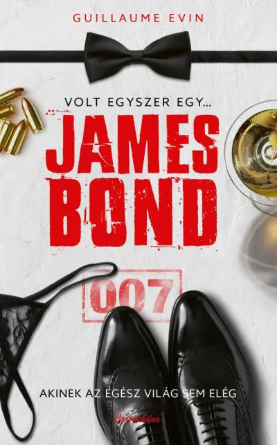 Legkelendőbb Volt egyszer egy... James Bond