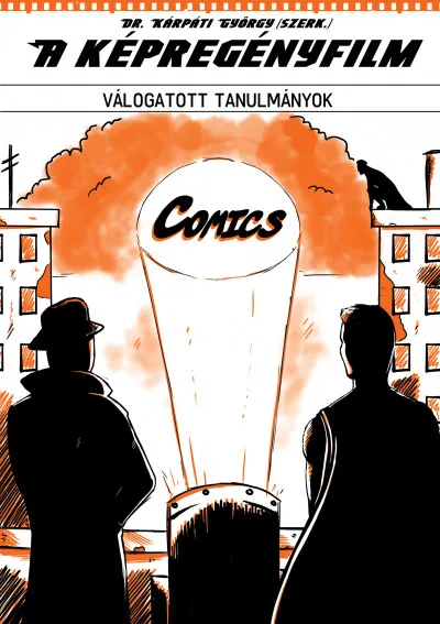 Gyors szállítás A képregényfilm - Válogatott tanulmányok