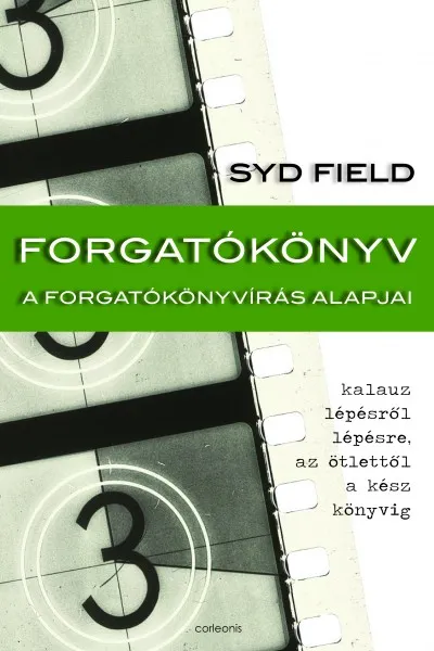 Vedd meg most Forgatókönyv - A forgatókönyvírás alapjai