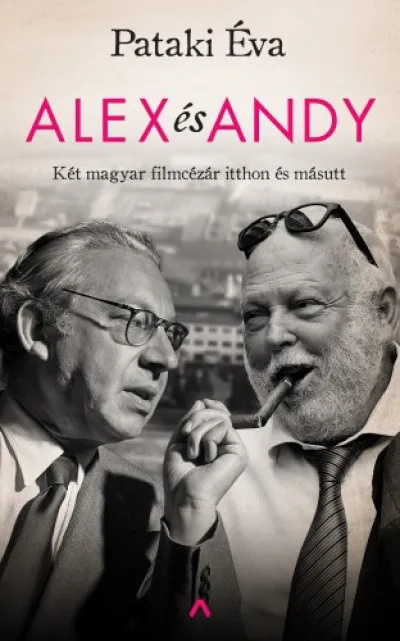 Népszerű Alex és Andy - Két magyar filmcézár itthon és másutt