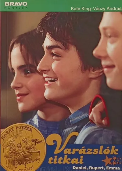 Népszerű Varázslók titkai - DANIEL, RUPERT, EMMA