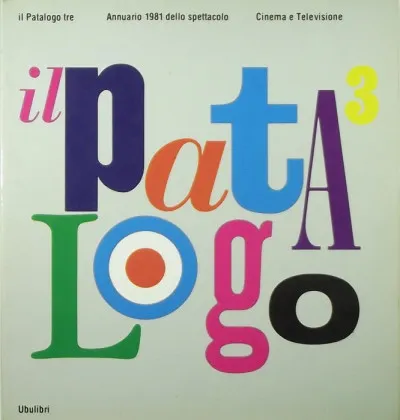 Végkiárusítás Il Patalogo tre - Annuario 1981 dello spettacolo - Cinema e Televisione
