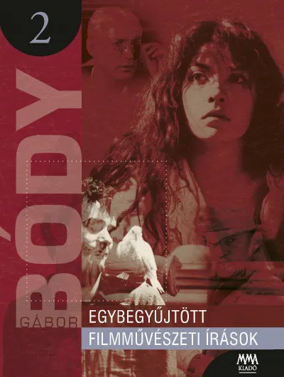 Egybegyűjtött filmművészeti írások 2. Újdonság
