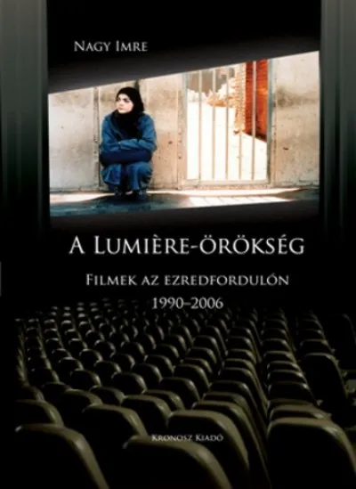 A Lumiere-örökség - Filmek az ezredfordulón 1990-2006 Outlet