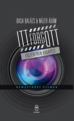 Itt forgott - Főszerepben Budapest - Nemzetközi filmek Olcsóbb