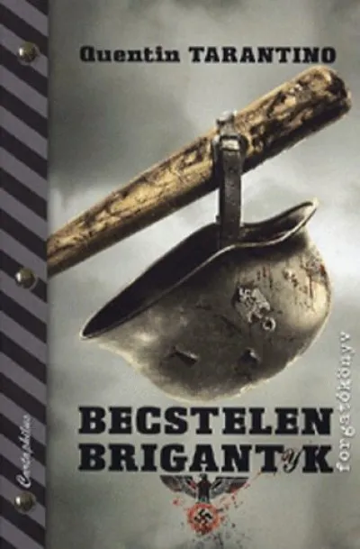 Becstelen brigantyk - Forgatóköny Ajánlat