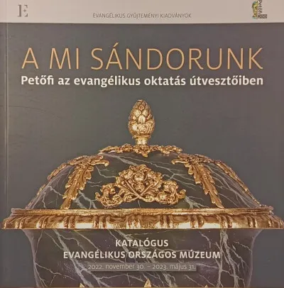 A mi Sándorunk - Petőfi az evangélikus oktatás útvesztőiben Legnépszerűbb
