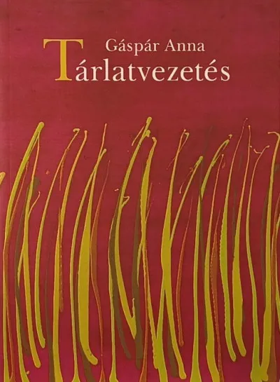 Tárlatvezetés Szuper ajánlat
