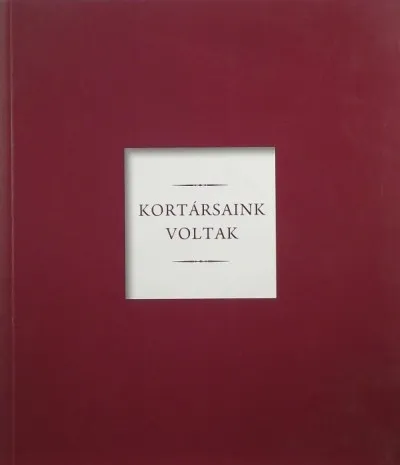 Biztonságos vásárlás Kortársaink voltak - A Magyar Művészeti Akadémia néhai tagjai - MMA emlékező kiállítás (Iparművészeti Múzeum 2011. december 1.-2012. január 1.) .