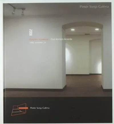 Gyűjteni művészet - Első Kortárs Árverés 2008 Csak ma