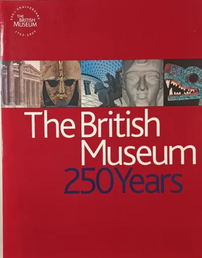 The British Museum - 250 Years Exkluzív ajánlat