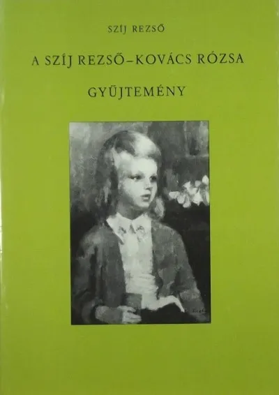 Utolsó esély A Szíj Rezső-Kovács Rózsa gyűjtemény - (Mosonmagyaróvár)