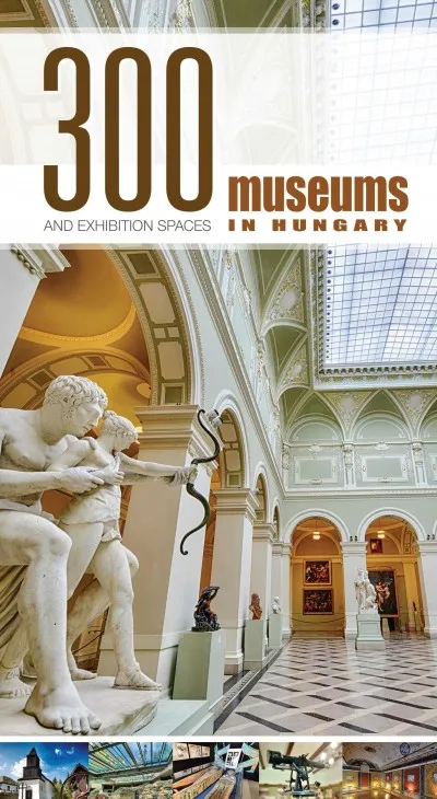 Olcsóbb 300 Museums and Exhibition Spaces in Hungary
