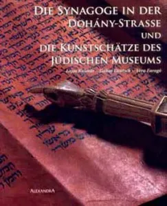 Különleges ajánlat Die Synagoge in der Dohány Strasse und Die Kunstschätze des Jüdischen Museums