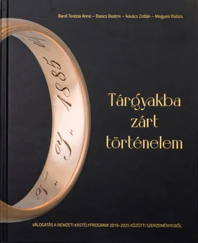 Tárgyakba zárt történelem - Válogatás a Nemzeti Kastélyprogram 2015-2025 közötti szerzeményeiből Szezonális akció