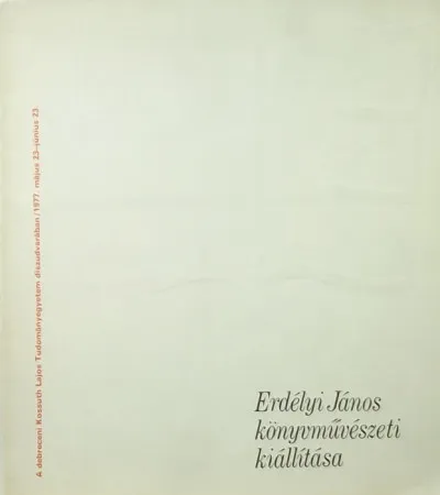 Erdélyi János könyvművészeti kiállítása Szuper akció