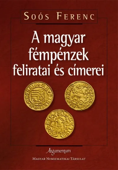 Kedvezmény A magyar fémpénzek feliratai és címerei
