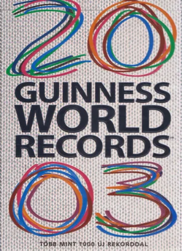 Kedvezményes ár Guiness world records 2003 (magyar nyelvű)