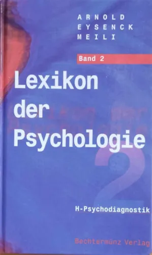 Lexikon der Psychologie Band 2 - H-Psychodiagnostik (Bechtermünz Verlag) Népszerű